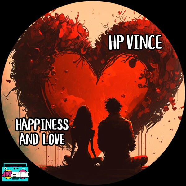 HP Vince - Happiness And Love