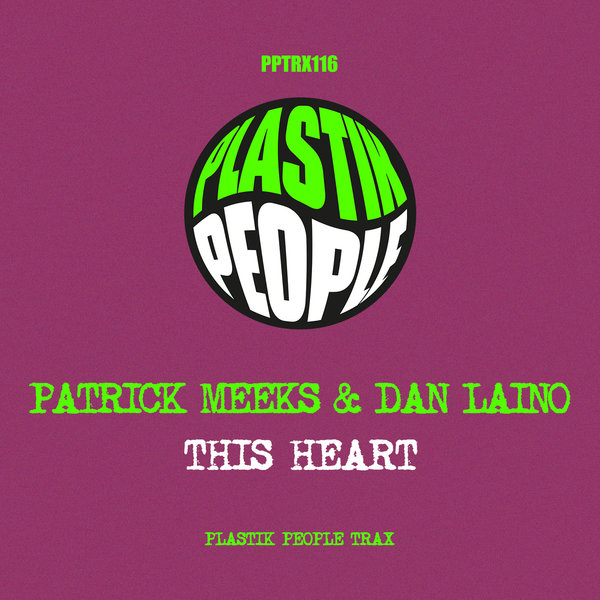 Patrick Meeks, Dan Laino - This Heart