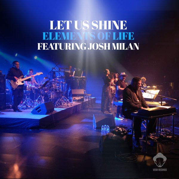 Elements Of Life Feat. Josh Milan - Let Us Shine