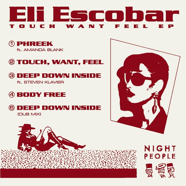 Eli Escobar - Touch Want Feel