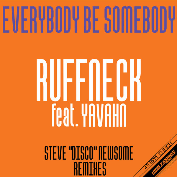 Ruffneck feat. Yavahn - Everybody Be Somebody