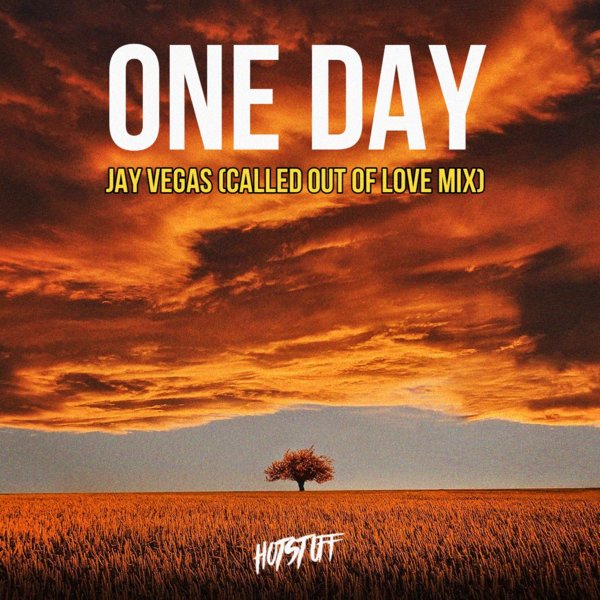 Jay Vegas - One Day (Called Out Of Love Mix)