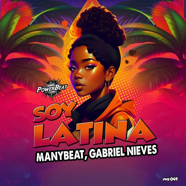 Manybeat & Gabriel Nieves - Soy Latina