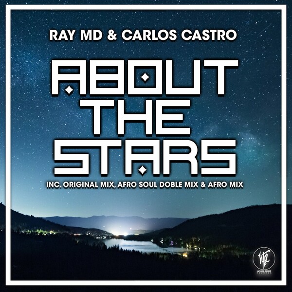 Ray MD & Carlos Castro - About The Stars