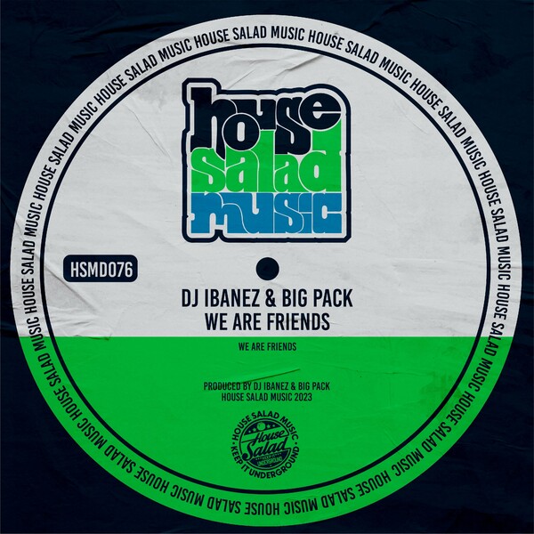 DJ Ibanez & Big Pack - We Are Friends