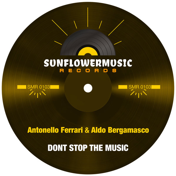 Antonello Ferrari & Aldo Bergamasco - Don't Stop The Music