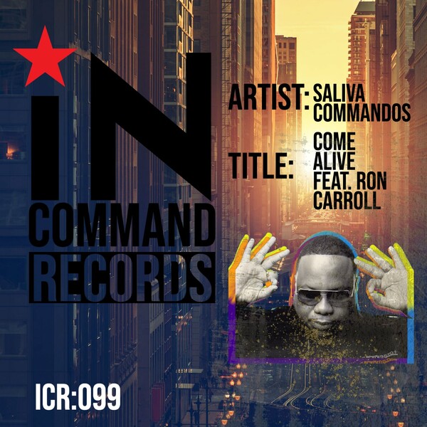 Saliva Commandos ft Ron Carroll - Come Alive