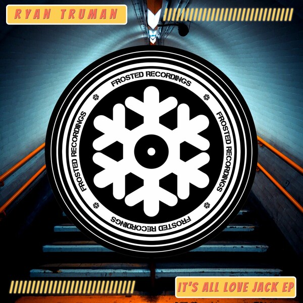 Ryan Truman - It's All Love Jack EP