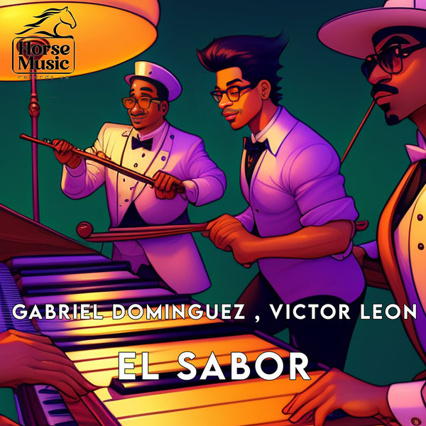 Gabriel Dominguez , Victor Leon - El sabor