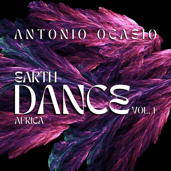 Antonio Ocasio - EARTH DANCE Vol. 1 - Africa