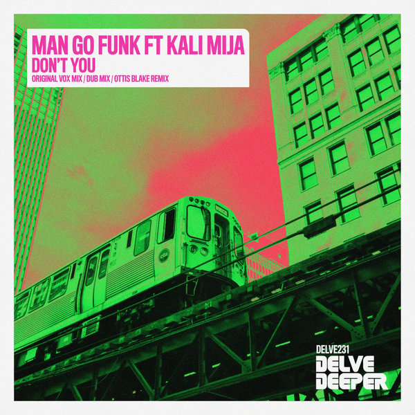 Man Go Funk, Kali Mija - Don't You