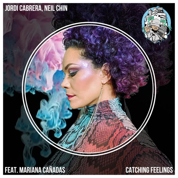Jordi Cabrera, Neil Chin & Mariana Cañadas - Catching Feelings