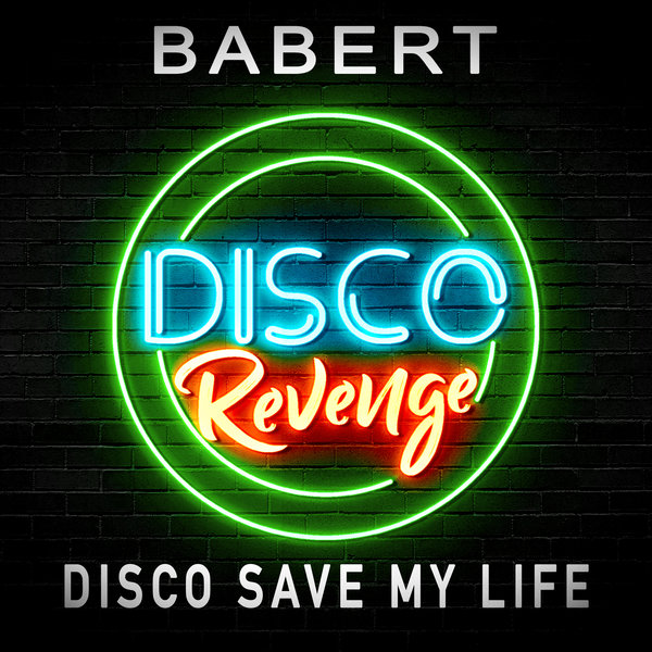 Babert - Disco Save My Life