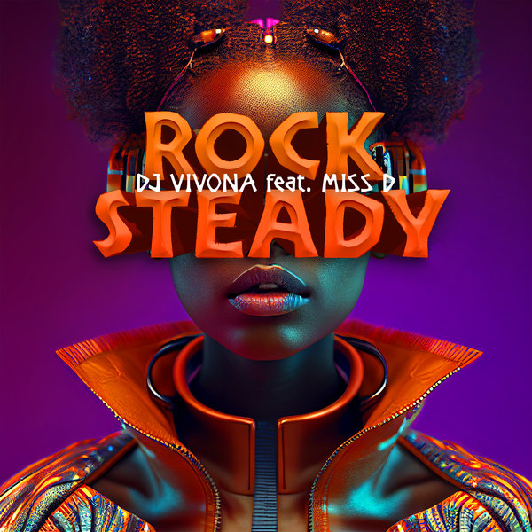 DJ Vivona feat. Miss D - Rock Steady