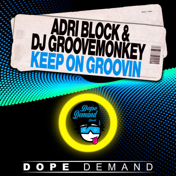Adri Block & DJ Groovemonkey - Keep On Groovin'