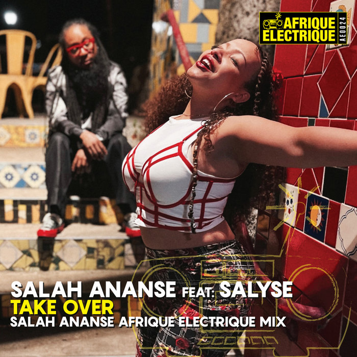 Salah Ananse - Take Over ft. Salyse