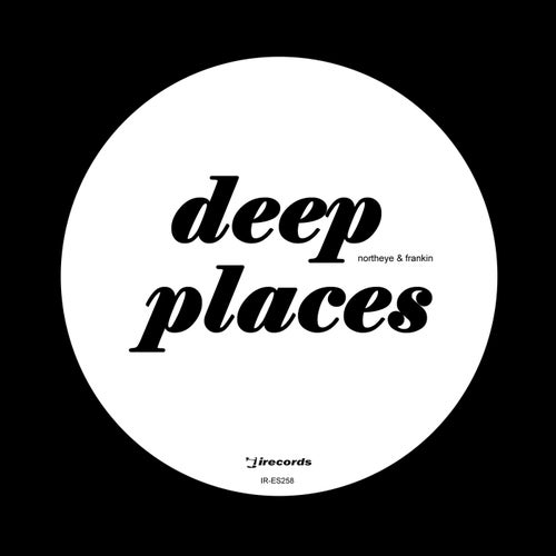 Northeye, Frankin - Deep Places (23 Version)