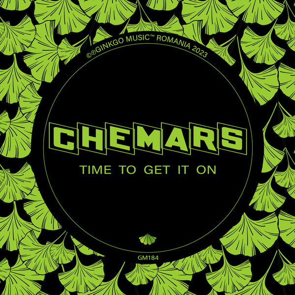 Chemars - Time To Get It On