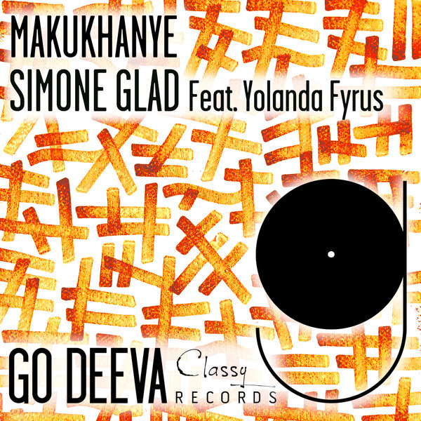 Simone Glad Feat. Yolanda Fyrus - Makukhanye