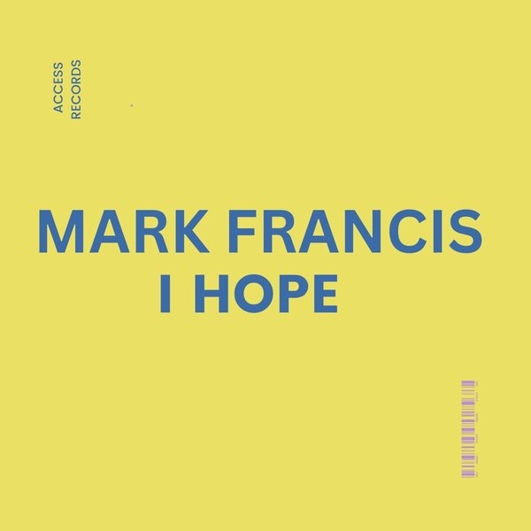 MARK FRANCIS - I HOPE