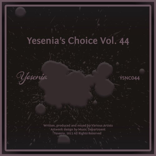 VA - Yesenia's Choice, Vol. 44