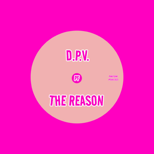 D.P.V. - The Reason