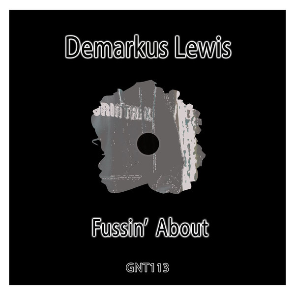 Demarkus Lewis - Fussin' About