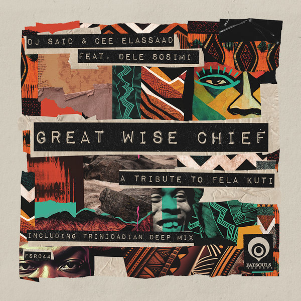 DJ Said & Cee ElAssaad Feat. Dele Sosimi - Great Wise Chief