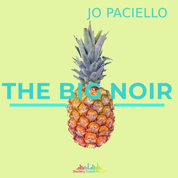 Jo Paciello - The Big Noir