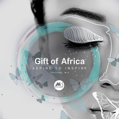 Gift of Africa, M-Sol DEEP - Aspire to Inspire