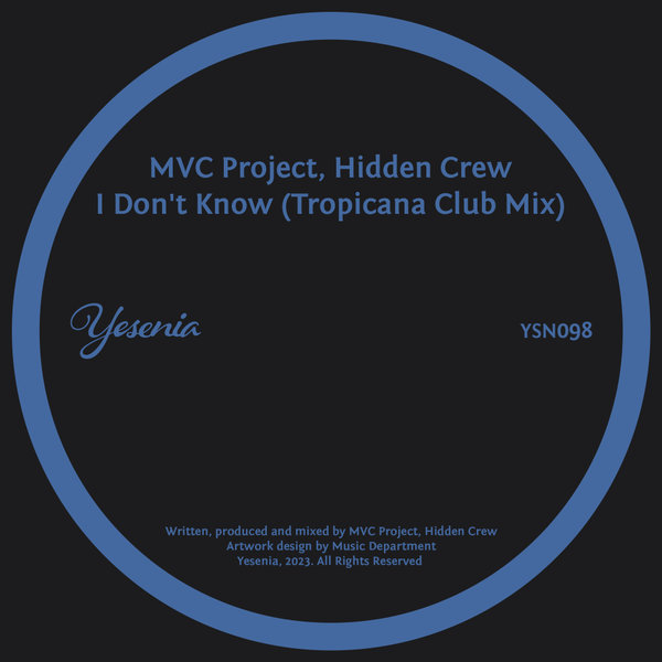 MVC Project, Hidden Crew - I Don't Know (Tropicana Club Mix)