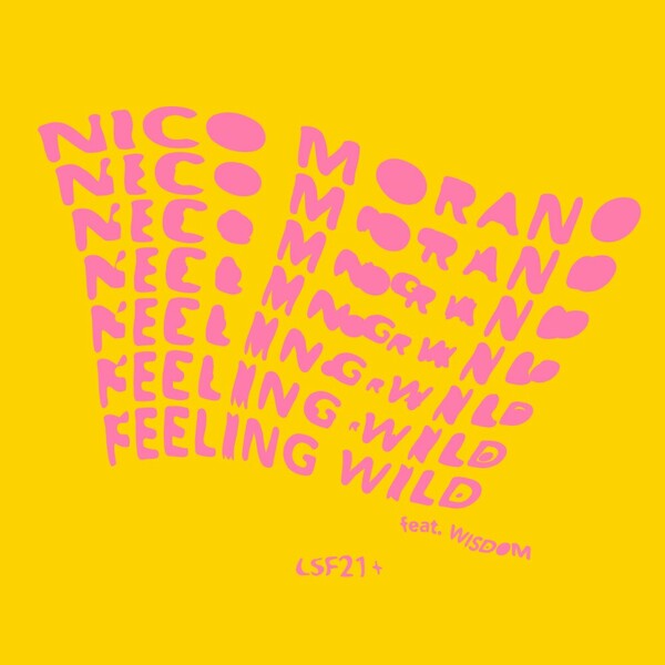 Nico Morano & Wisdom - Feeling Wild