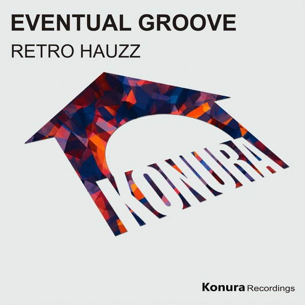 Eventual Groove - Retro Hauzz