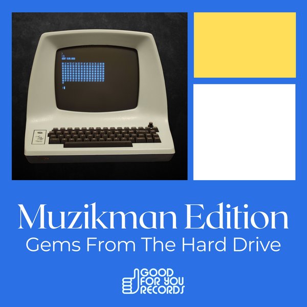 Muzikman Edition - Gems From The Hard Drive