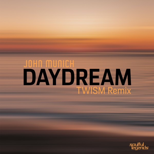 John Munich - Daydream (Twism Remix)