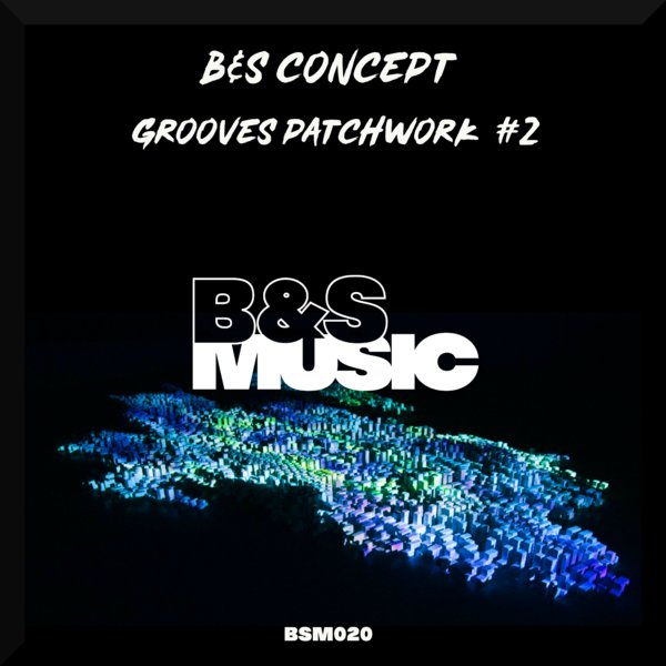 B&S Concept - Grooves Patchwork Vol.2