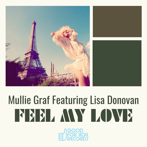 Mullie Graff ft Lisa Donovan - Feel My Love