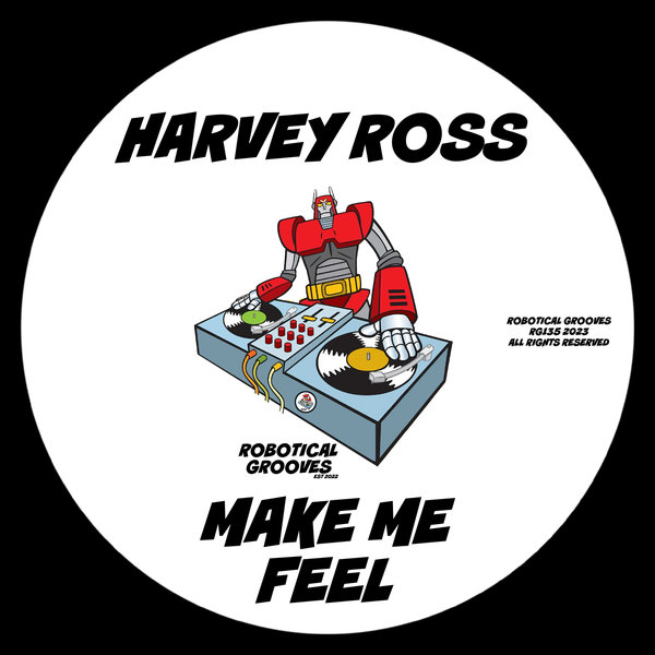 Harvey Ross - Make Me Feel