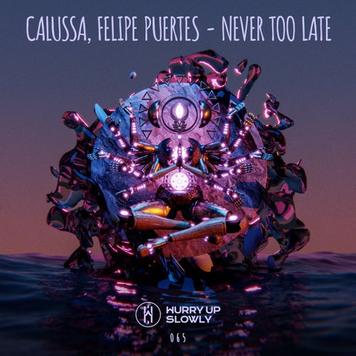 Felipe Puertes, Calussa - Never Too Late