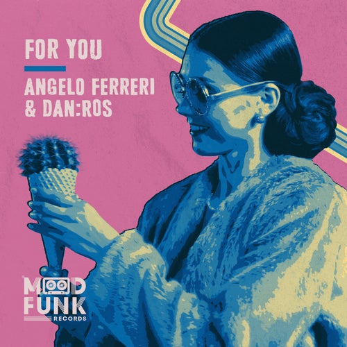Angelo Ferreri, DAN:ROS - For You