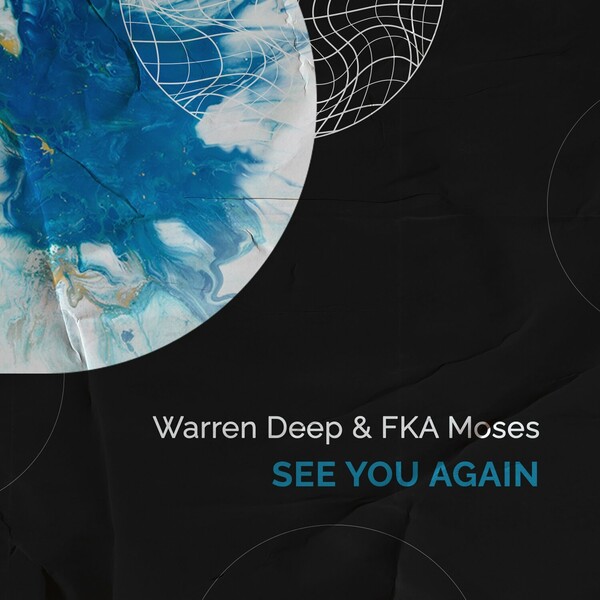 Warren Deep & FKA Moses - See You Again