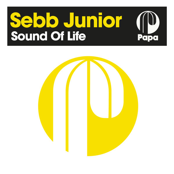 Sebb Junior - Sound Of Life