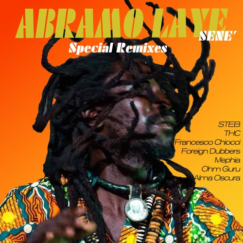 Abramo Laye Sene' - Special Remixes