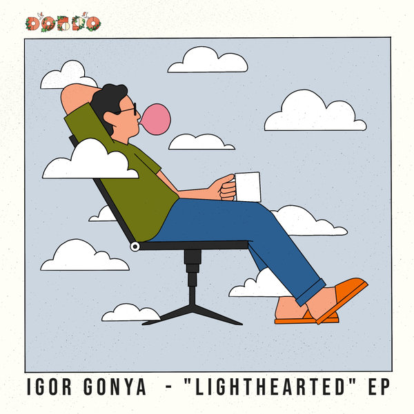 Igor Gonya - Lighthearted EP