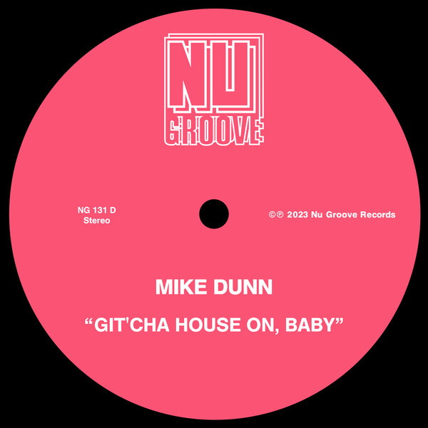 Mike Dunn - Git’cha House On, Baby