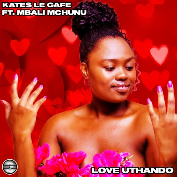 Kates Le Cafe, Mbali Mchunu - Love Uthando