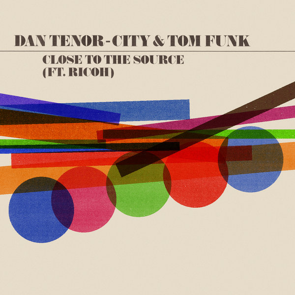Dan Tenor-City, Tom Funk, Ricoh - Close To The Source
