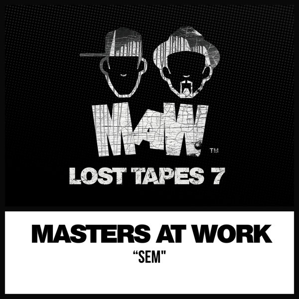 Masters At Work, Louie Vega, Kenny Dope - MAW Lost Tapes 7