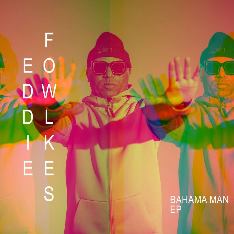 Eddie Fowlkes - Bahama Man EP
