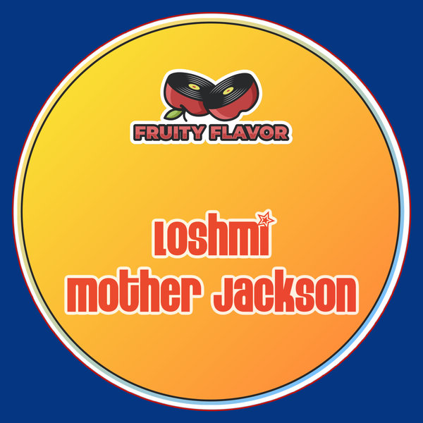 Loshmi - Mother Jackson